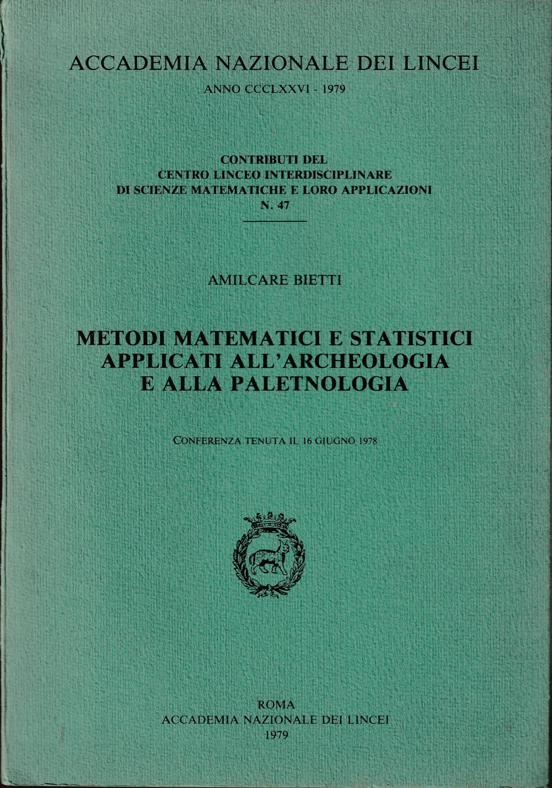 Metodi matematici e statistici applicati all'archeologia e alla paletnologia