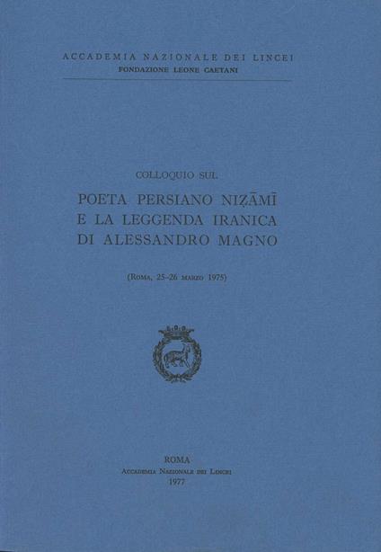 Poeta persiano Nizami e la leggenda iranica di Alessandro Magno - copertina