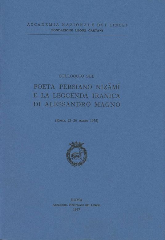 Poeta persiano Nizami e la leggenda iranica di Alessandro Magno - copertina