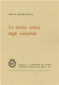 La teoria antica degli asinarteti - Bruna M. Palumbo Stracca - copertina