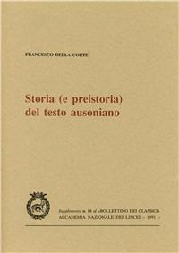 Storia (e preistoria) del testo ausoniano - Francesco Della Corte - copertina