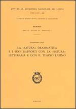 La «satura» drammatica e i suoi rapporti con la «satura» letteraria e con il teatro latino