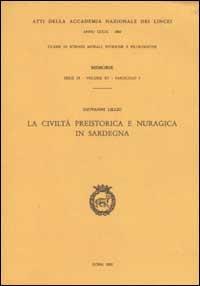 La civiltà preistorica e nuragica in Sardegna - Giovanni Lilliu - copertina