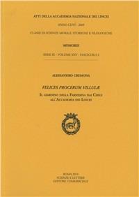 Felices procerum villulae. Il giardino della Farnesina dai Chigi all'Accademia dei Lincei - Alessandro Cremona - copertina