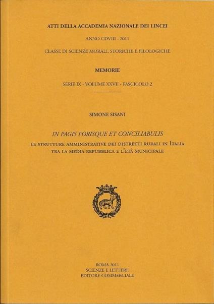 In pagis forisque et conciliabulis. Le strutture amministrative dei distretti rurali in Italia tra la media Repubblica e l'età municipale - Simone Sisani - copertina