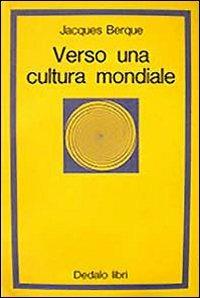 Verso una cultura mondiale - Jacques Berque - copertina