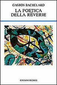 La poetica della reverie
