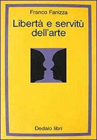 Libertà e servitù dell'arte