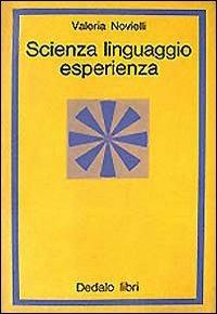 Scienza, linguaggio, esperienza - Valeria Novielli - copertina