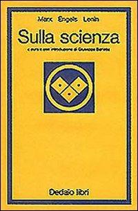 Sulla scienza - Karl Marx,Friedrich Engels,Lenin - copertina