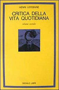 Critica della vita quotidiana. Vol. 2 - Henri Lefebvre - copertina