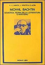 Michail Bachtin. Semiotica, teoria della letteratura e marxismo