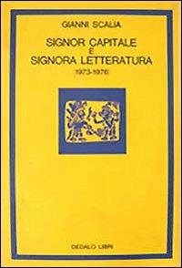 Signor capitale e signora letteratura (1973-1976)