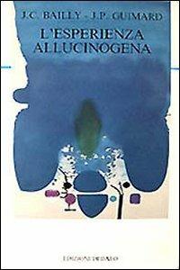 L' esperienza allucinogena - copertina