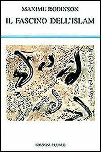 Il fascino dell'Islam - Maxime Rodinson - copertina