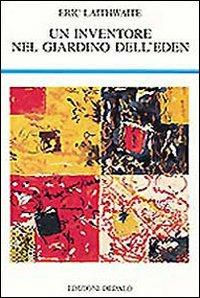 Un inventore nel giardino dell'Eden