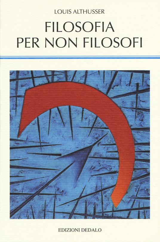 Filosofia per non filosofi - Louis Althusser - copertina
