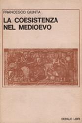 La coesistenza nel Medioevo. Ricerche storiche - Francesco Giunta - copertina