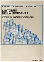 L'intorno della residenza. Ipotesi di analisi funzionale