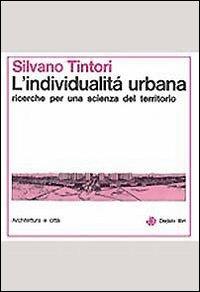 L'individualità urbana. Ricerche per una scienza sul territorio