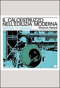 Il calcestruzzo nell'edilizia moderna