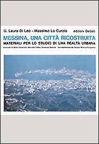 Messina, una città ricostruita. Materiali per lo studio di una realtà urbana - copertina