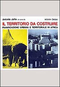 Il territorio da costruire