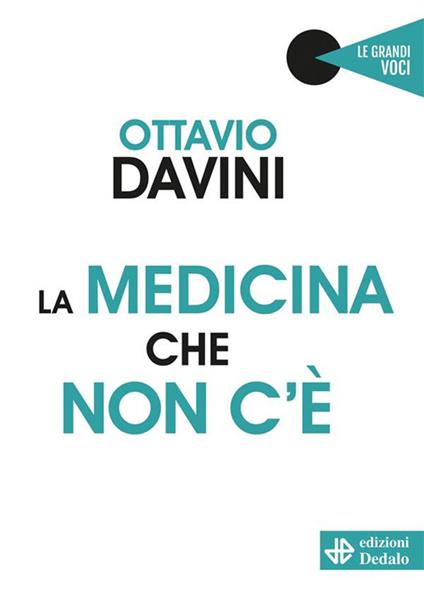 La medicina che non c'è - Ottavio Davini - ebook