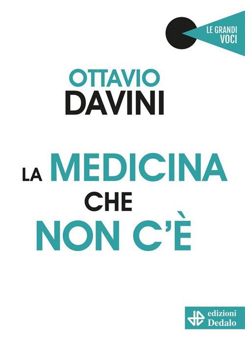La medicina che non c'è - Ottavio Davini - ebook