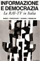 Informazione e democrazia. La Rai-Tv in Italia