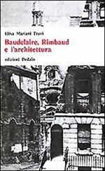 Baudelaire, Rimbaud e l'architettura