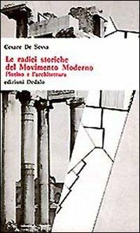 Le radici storiche del movimento moderno. Plotino e l'architettura - Cesare De Sessa - copertina