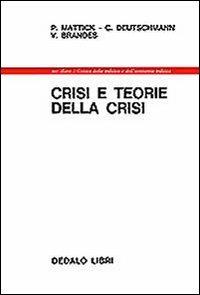 Crisi e teorie della crisi - Paul Mattick,Christoph Deutschmann,Volkhard Brandes - copertina