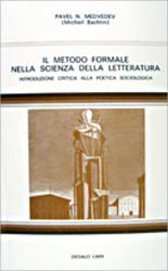 Il metodo formale nella scienza della letteratura. Introduzione critica alla poetica sociologica - Pavel N. Medvedev - copertina