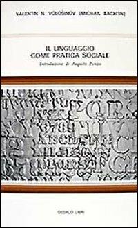 Il linguaggio come pratica sociale - Valentin N. Volosinov - copertina