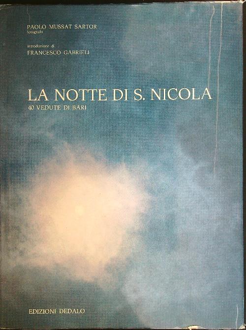 La notte di San Nicola. 40 vedute di Bari