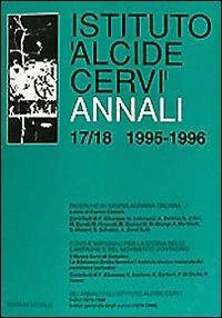 Annali Istituto Alcide Cervi (1995-1996). Vol. 17-18