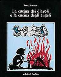 La cucina dei diavoli e la cucina degli angeli - René Simmen - copertina