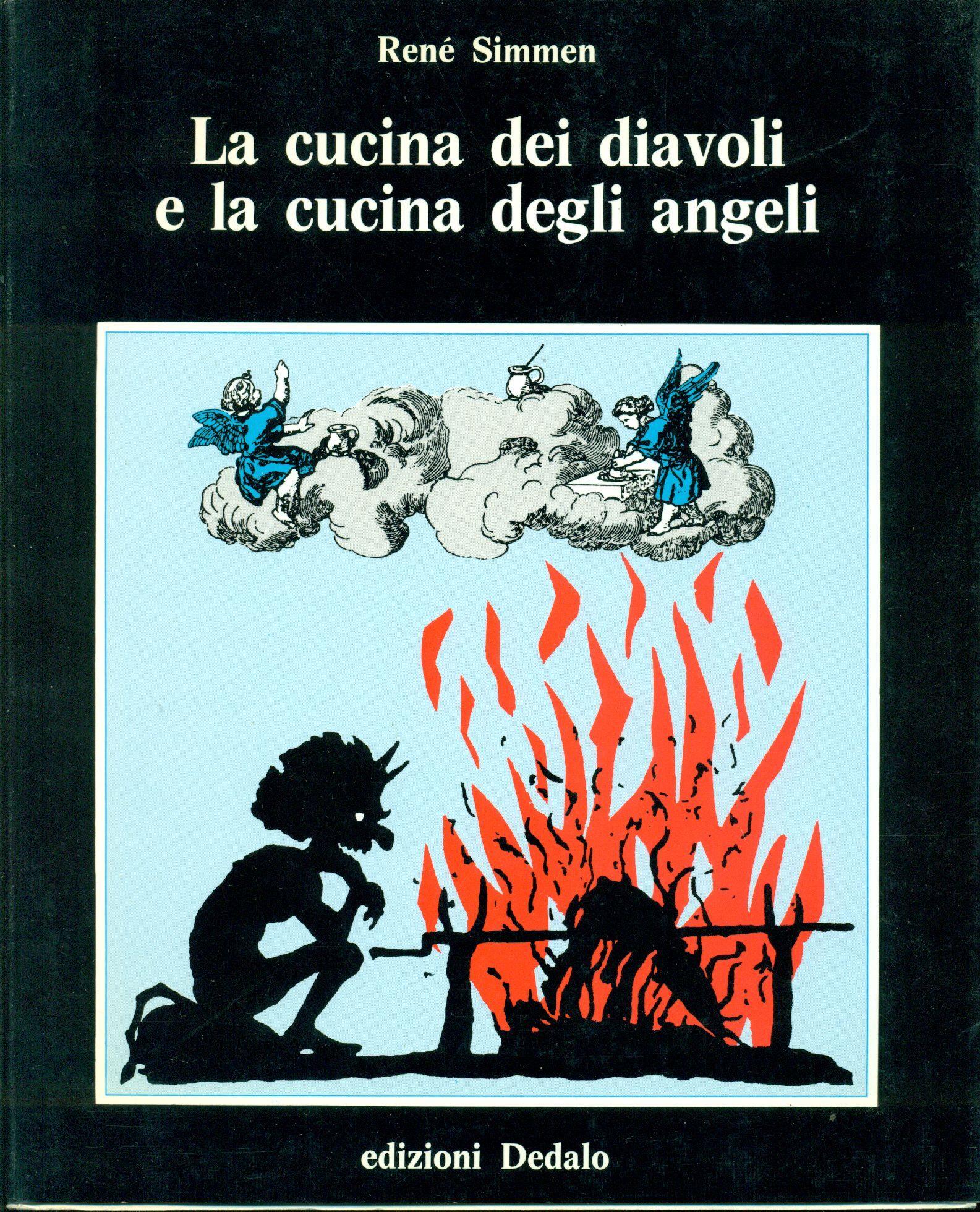 La cucina dei diavoli e la cucina degli angeli