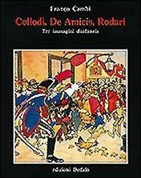 Collodi, De Amicis, Rodari tre immagini d'infanzia - Franco Cambi - copertina