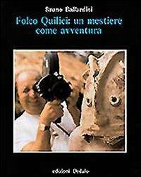 Folco Quilici: un mestiere come avventura - Bruno Ballardini - copertina