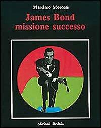 James Bond missione successo