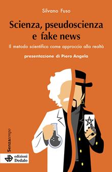 Scienza, pseudoscienza e fake news