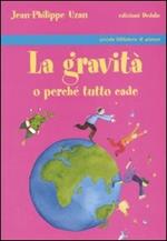 La gravità o perché tutto cade