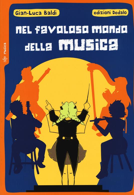 Nel favoloso mondo della musica - Gianluca Baldi - copertina