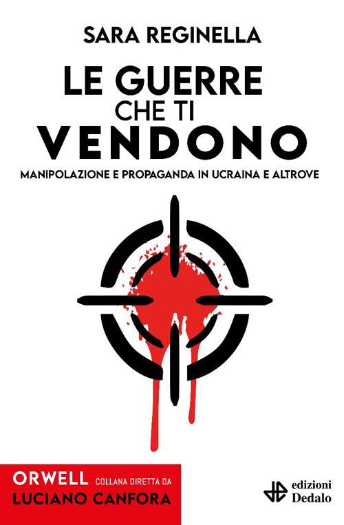 Sara Reginella Le guerre che ti vendono