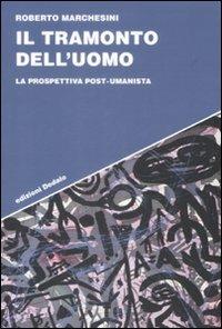 Il tramonto dell'uomo