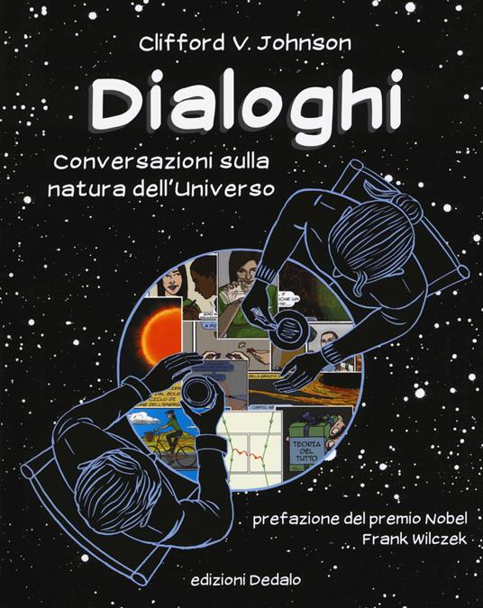 Dialoghi. Conversazioni sulla natura dell'universo - Clifford V. Johnson - copertina