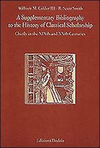 A Supplementary Bibliography to the History of Classical Scholarship