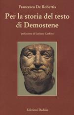 Per la storia del testo di Demostene. I papiri delle «Filippiche»